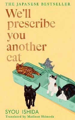 Omslag: We'll Prescribe You Another Cat