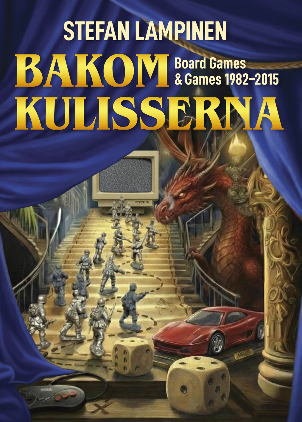 Omslag: Bakom kulisserna: Board Games & Games 1982-2015