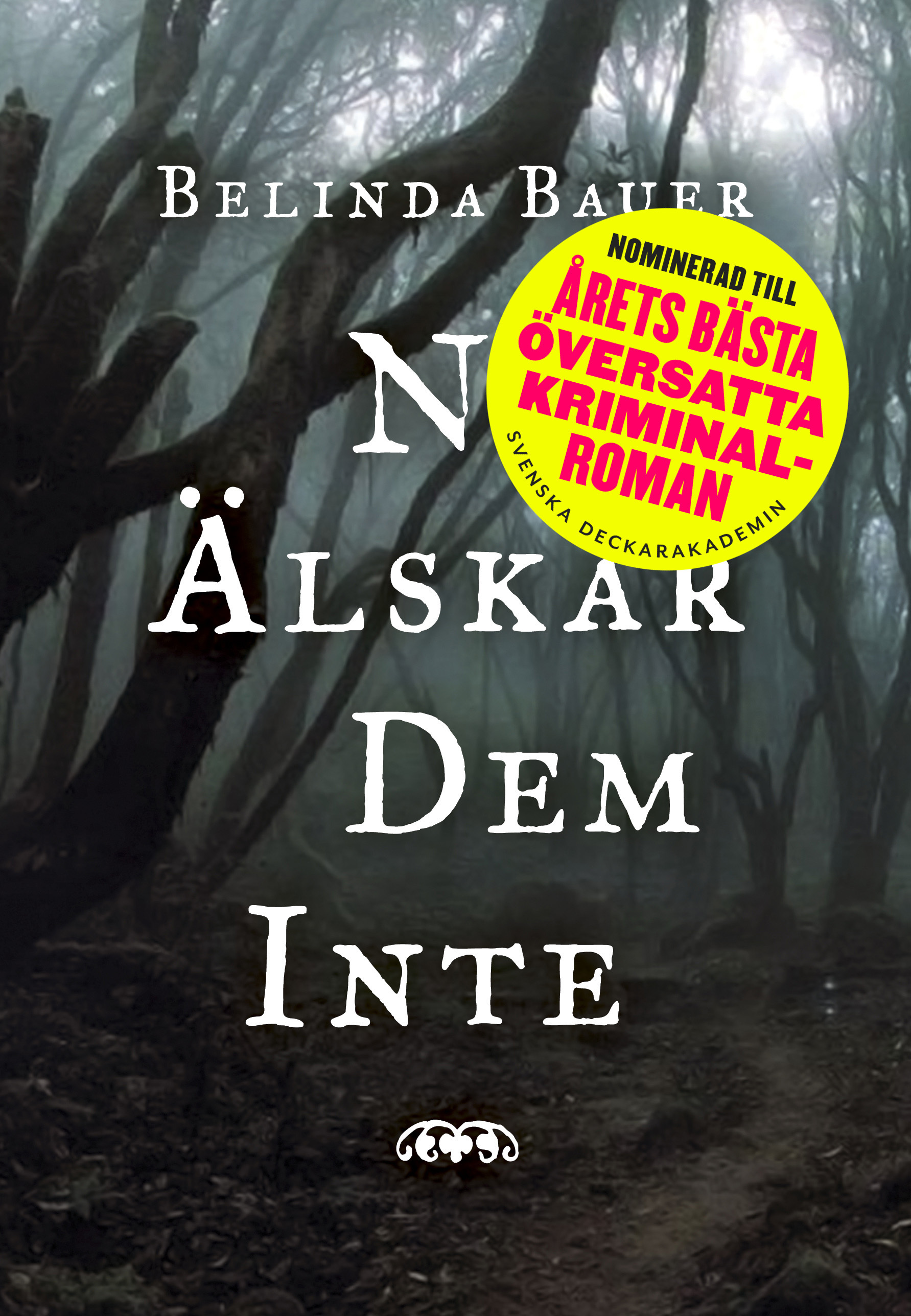 Omslag: Ni älskar dem inte
