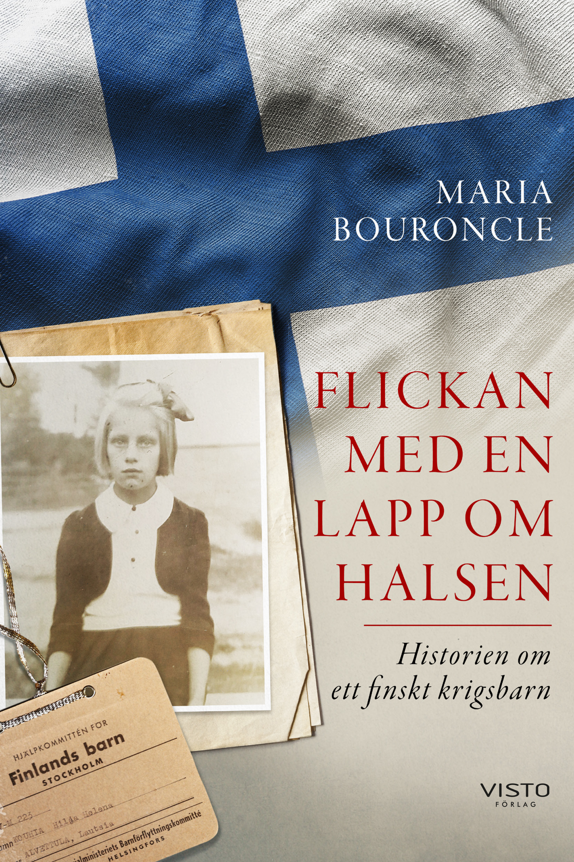 Omslag: Flickan med en lapp om halsen : historien om ett finskt krigsbarn