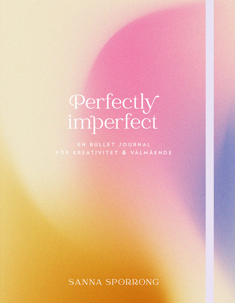 Omslag: Perfectly imperfect : en bullet journal för kreativitet & välmående