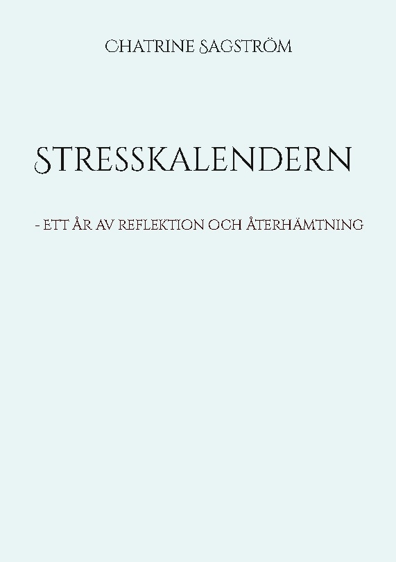 Omslag: Stresskalendern : ett år av reflektion och återhämtning
