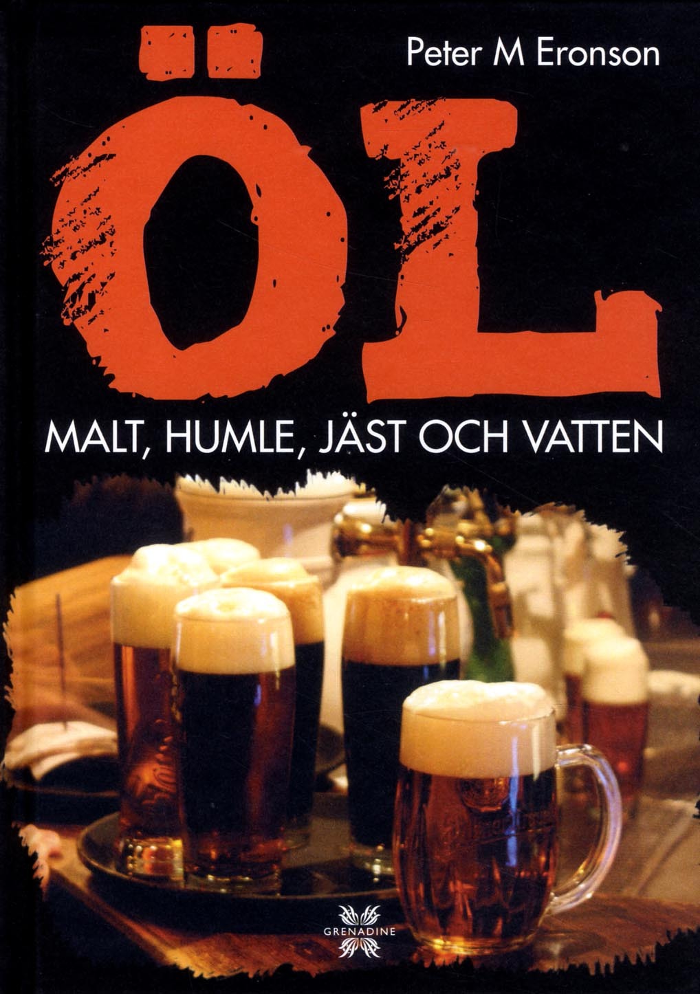 Omslag: Öl : malt, humle, jäst och vatten