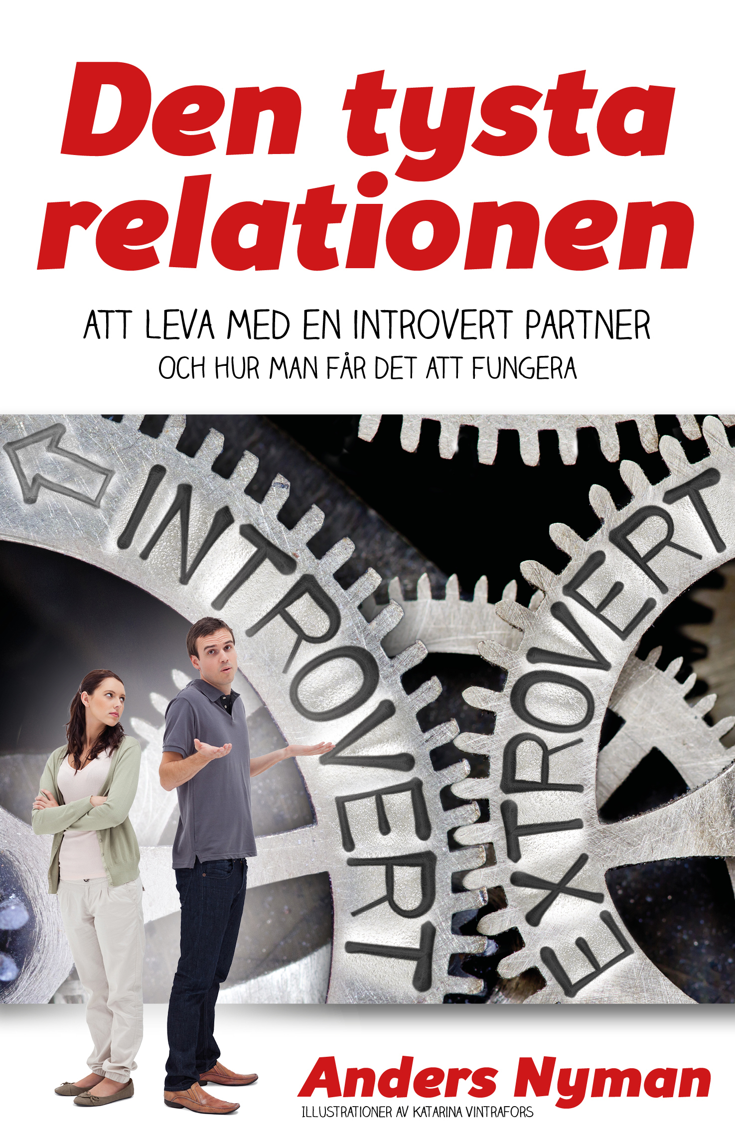 Omslag: Den tysta relationen : att leva med en introvert partner och hur man får det att fungera