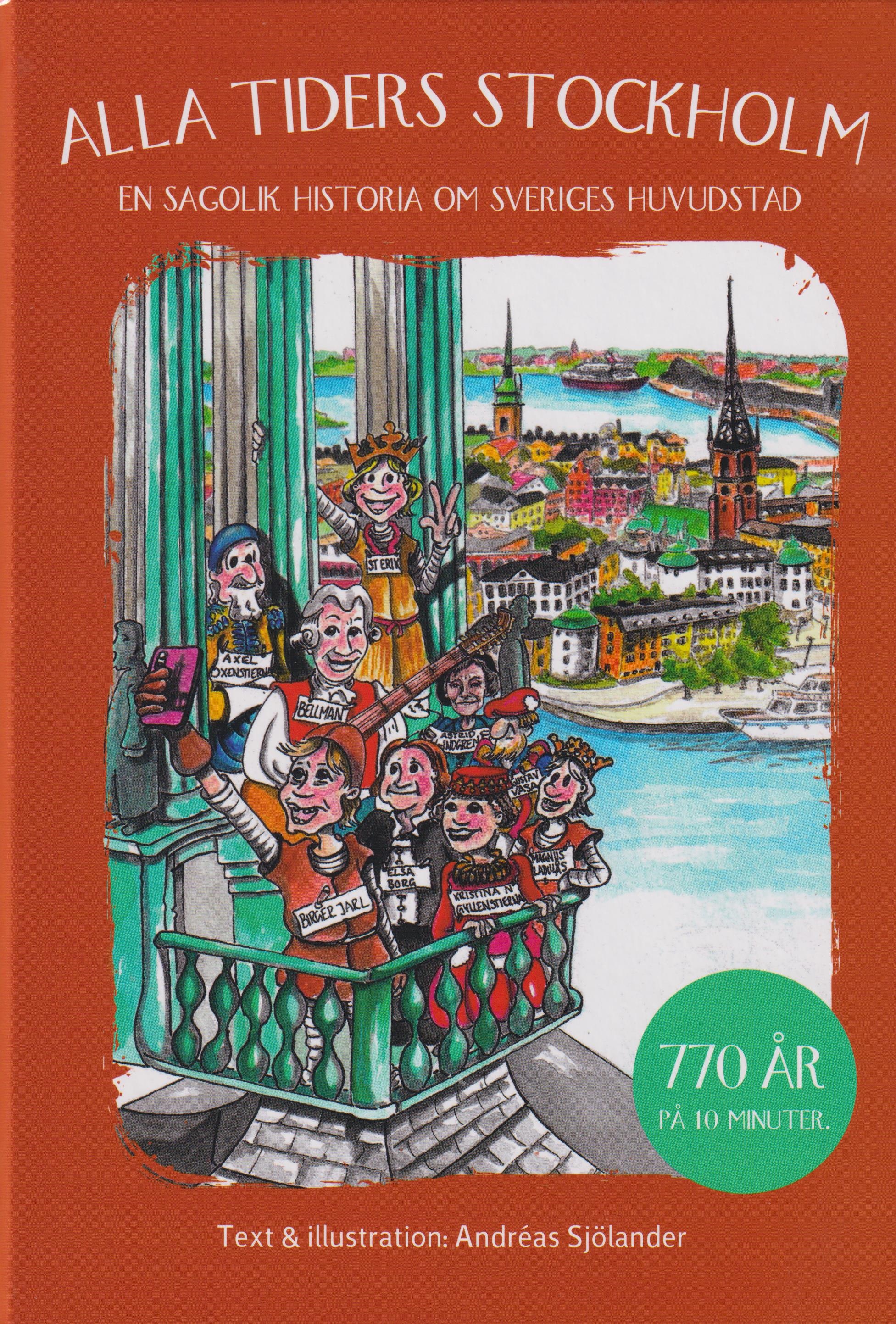 Omslag: Alla tiders Stockholm : en sagolik historia om Sveriges huvudstad