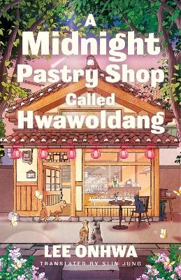 Omslag: A Midnight Pastry Shop Called Hwawoldang