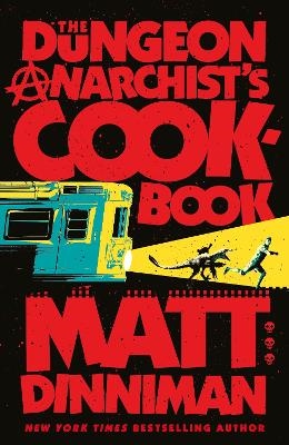 Omslag: The Dungeon Anarchist's Cookbook