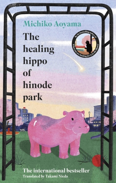 Omslag: The Healing Hippo Of Hinode Park