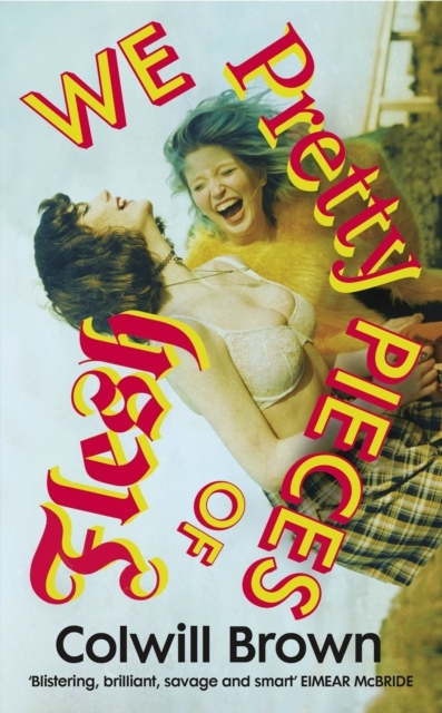 Omslag: We Pretty Pieces of Flesh