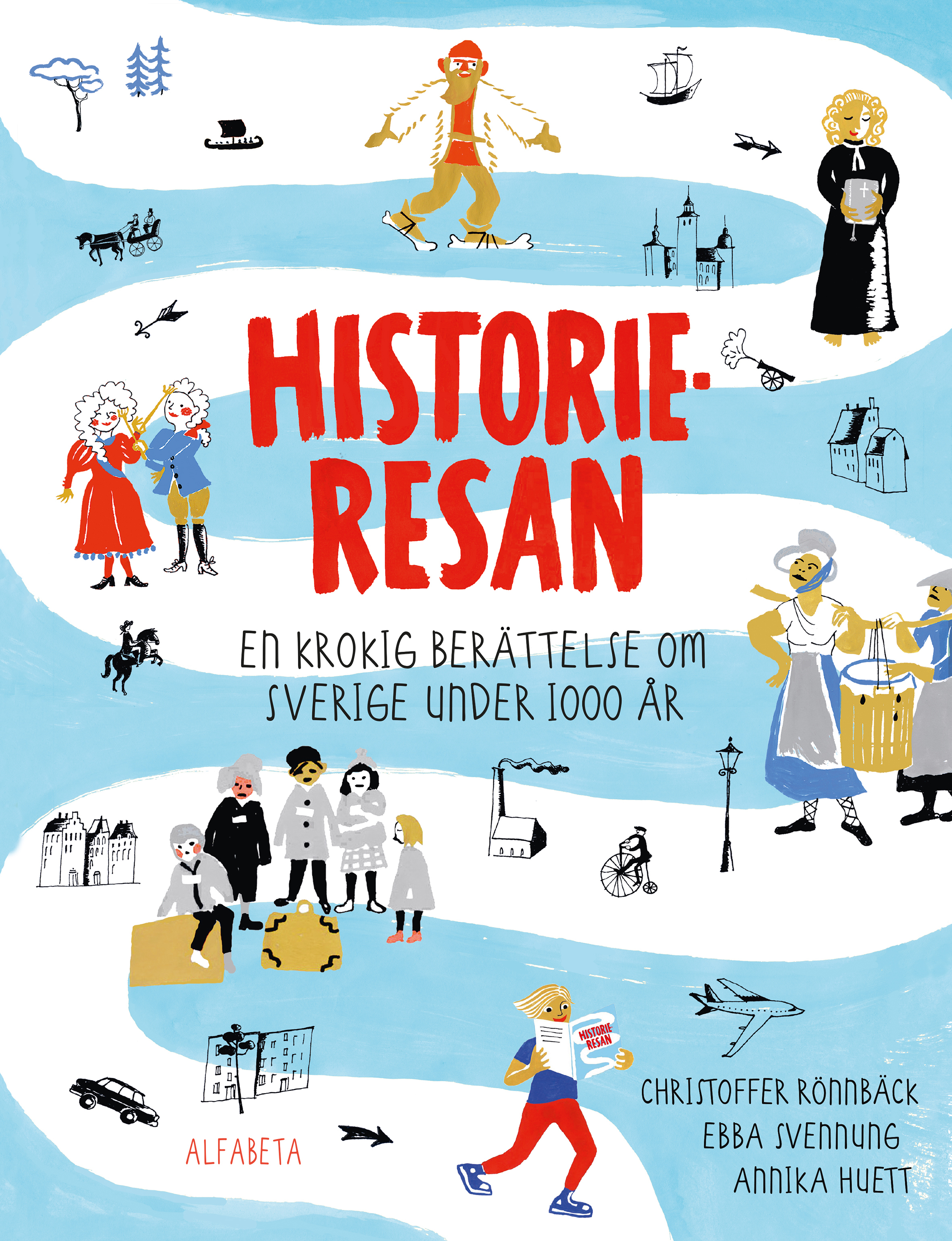 Omslag: Historieresan - En krokig berättelse om Sverige under 1000 år