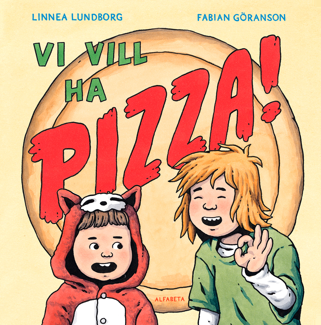 Omslag: Vi vill ha pizza!