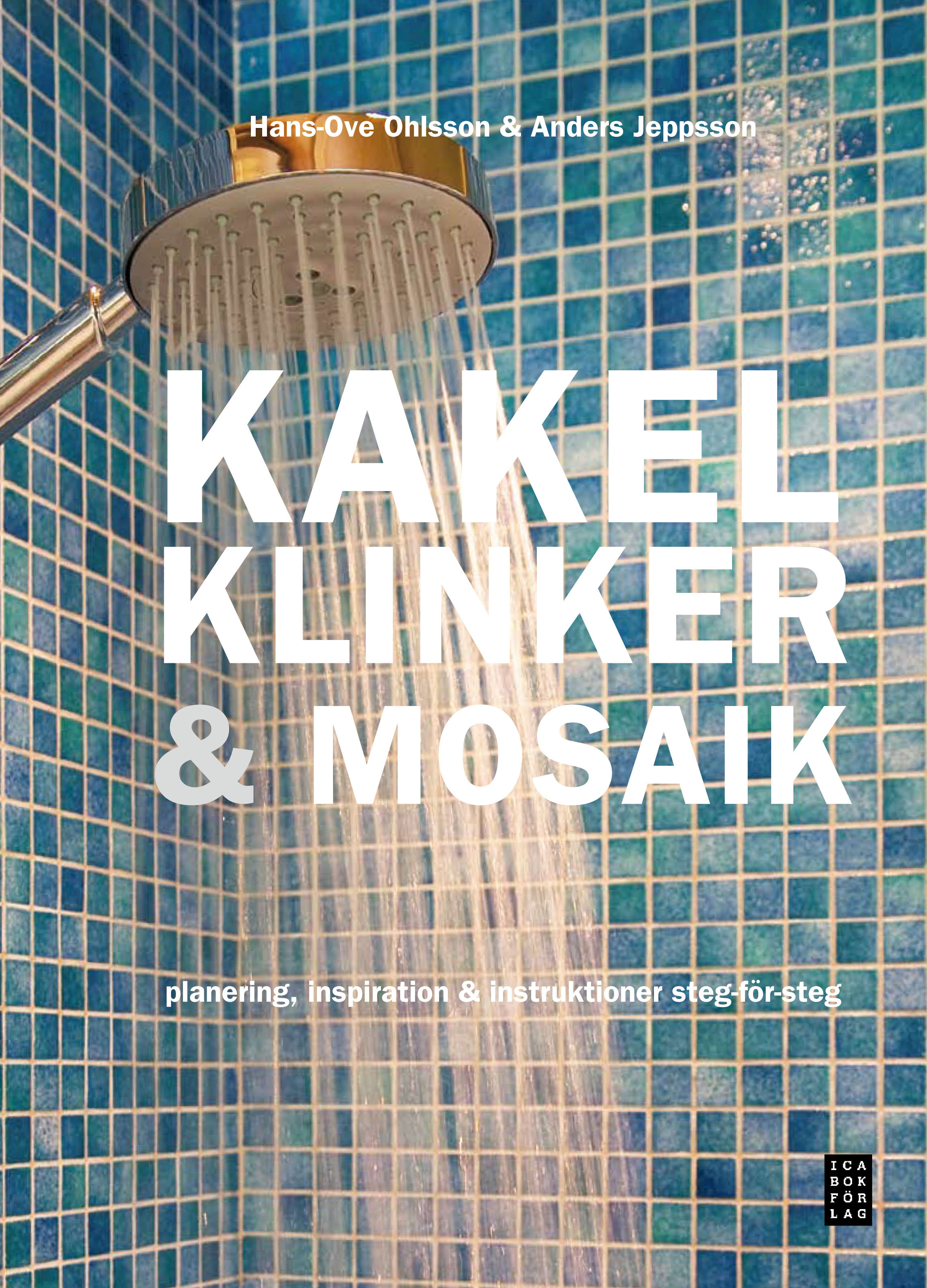 Omslag: Kakel, klinker & mosaik