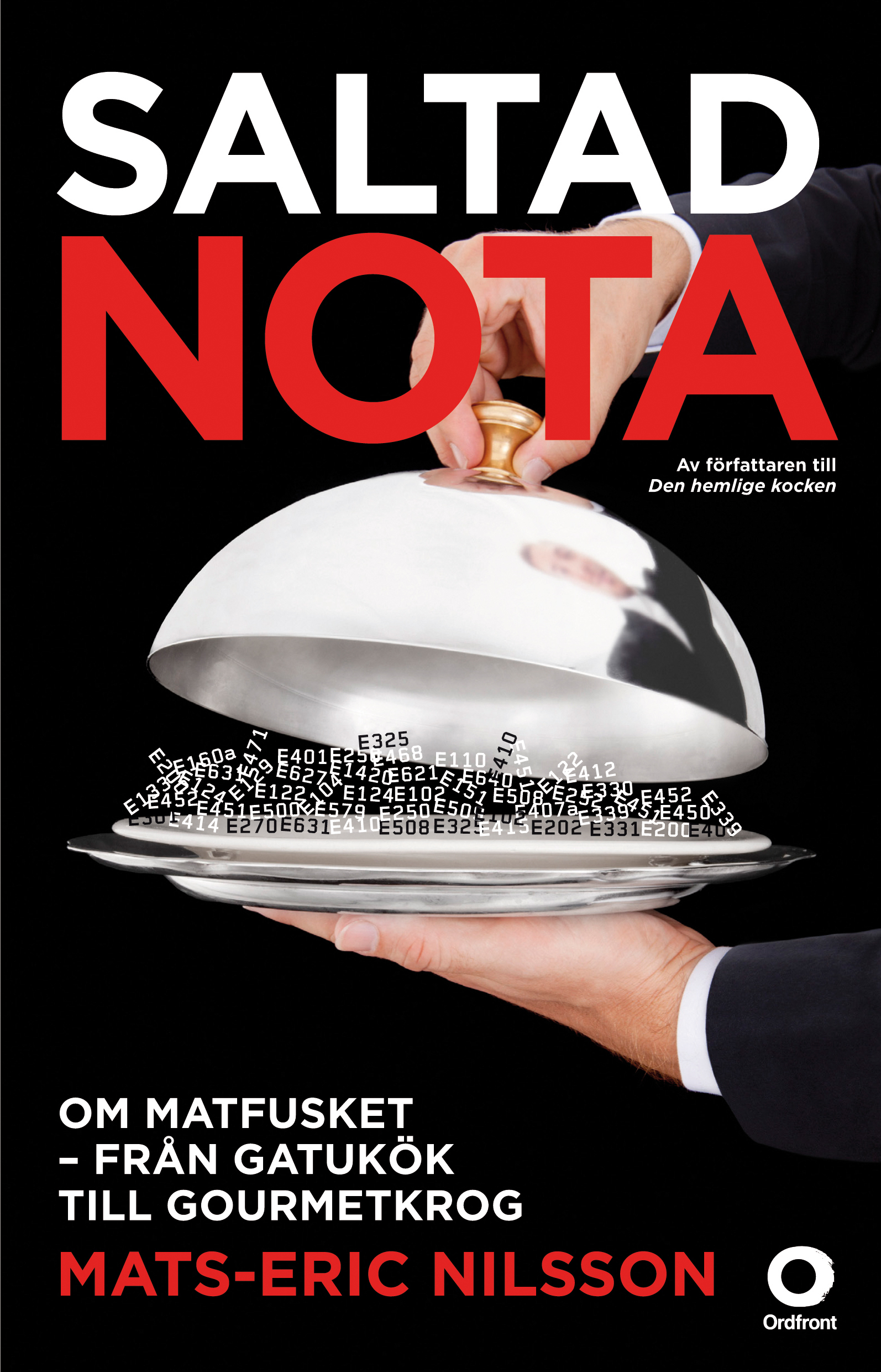 Omslag: Saltad nota : om matfusket - från gatukök till gourmetkrog