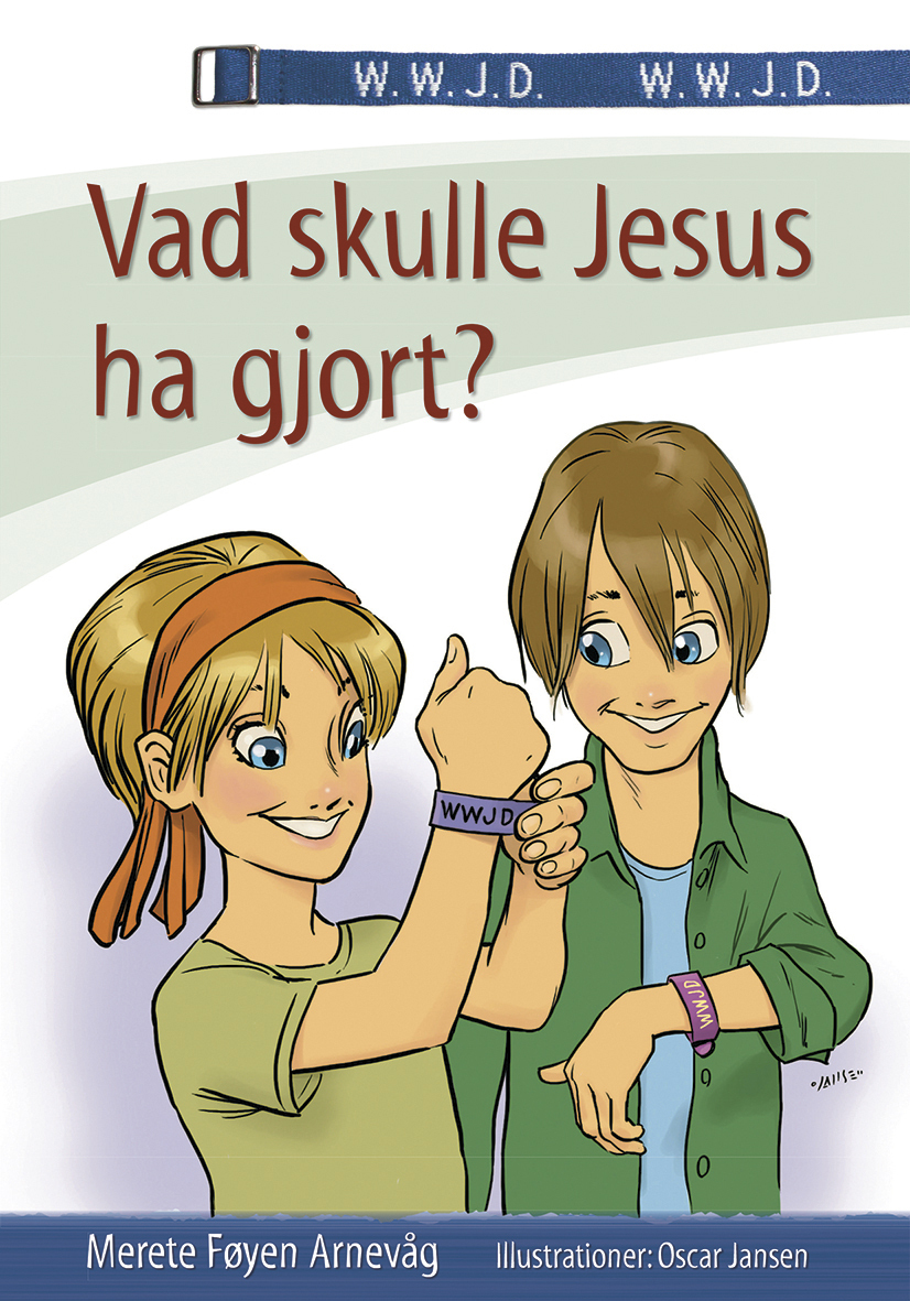 Omslag: Vad skulle Jesus ha gjort?