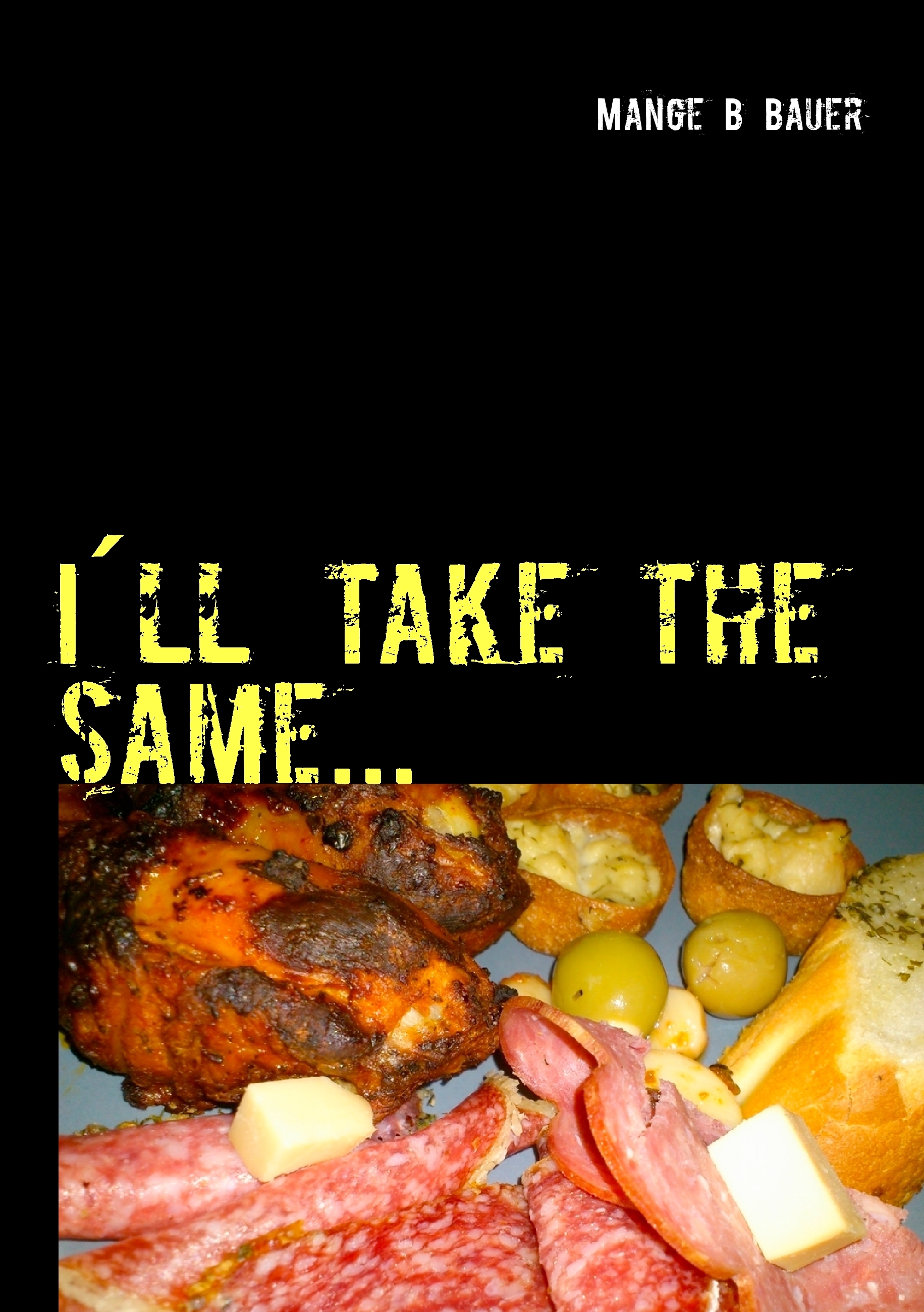 Omslag: I´ll take the same... mat på mitt vis