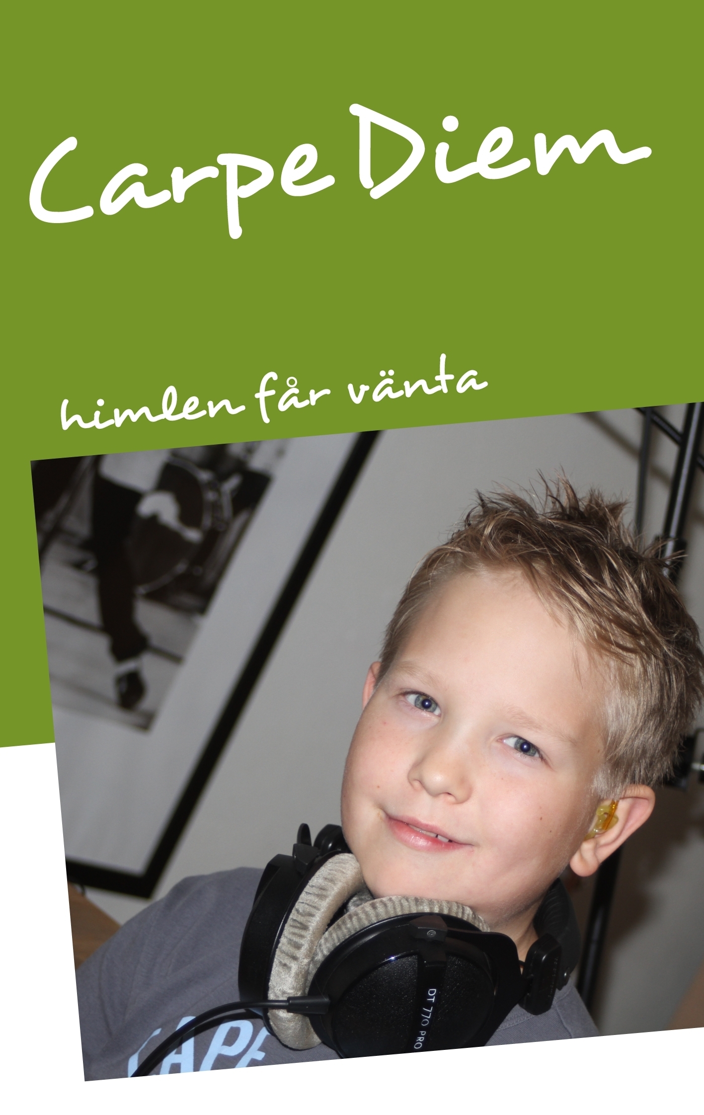 Omslag: Carpe Diem - himlen får vänta