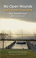 Omslag: No Open Wounds : med TankeFältTerapi läker du dina sår