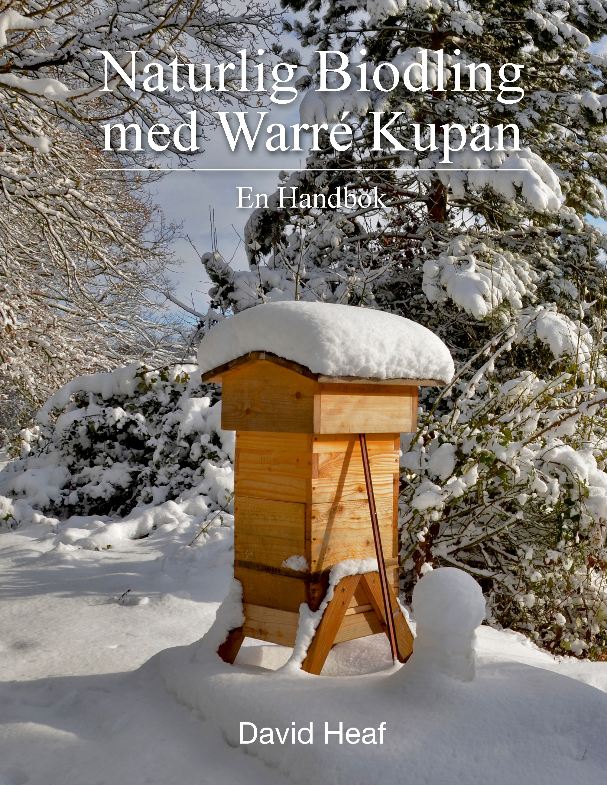 Omslag: Naturlig Biodling med Warré Kupan