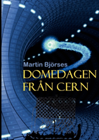 Omslag: Domedagen från CERN