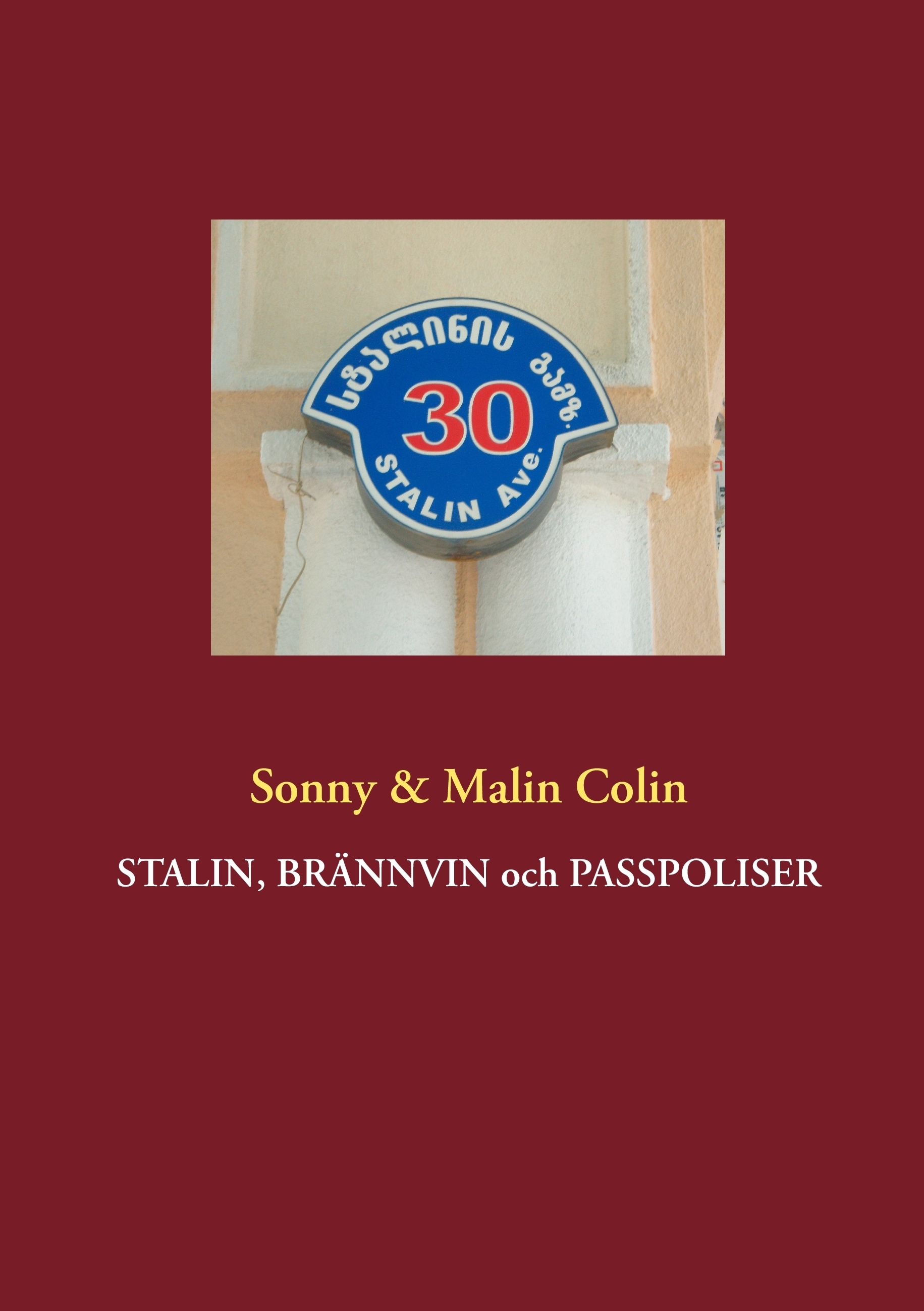 Omslag: Stalin, brännvin och passpoliser