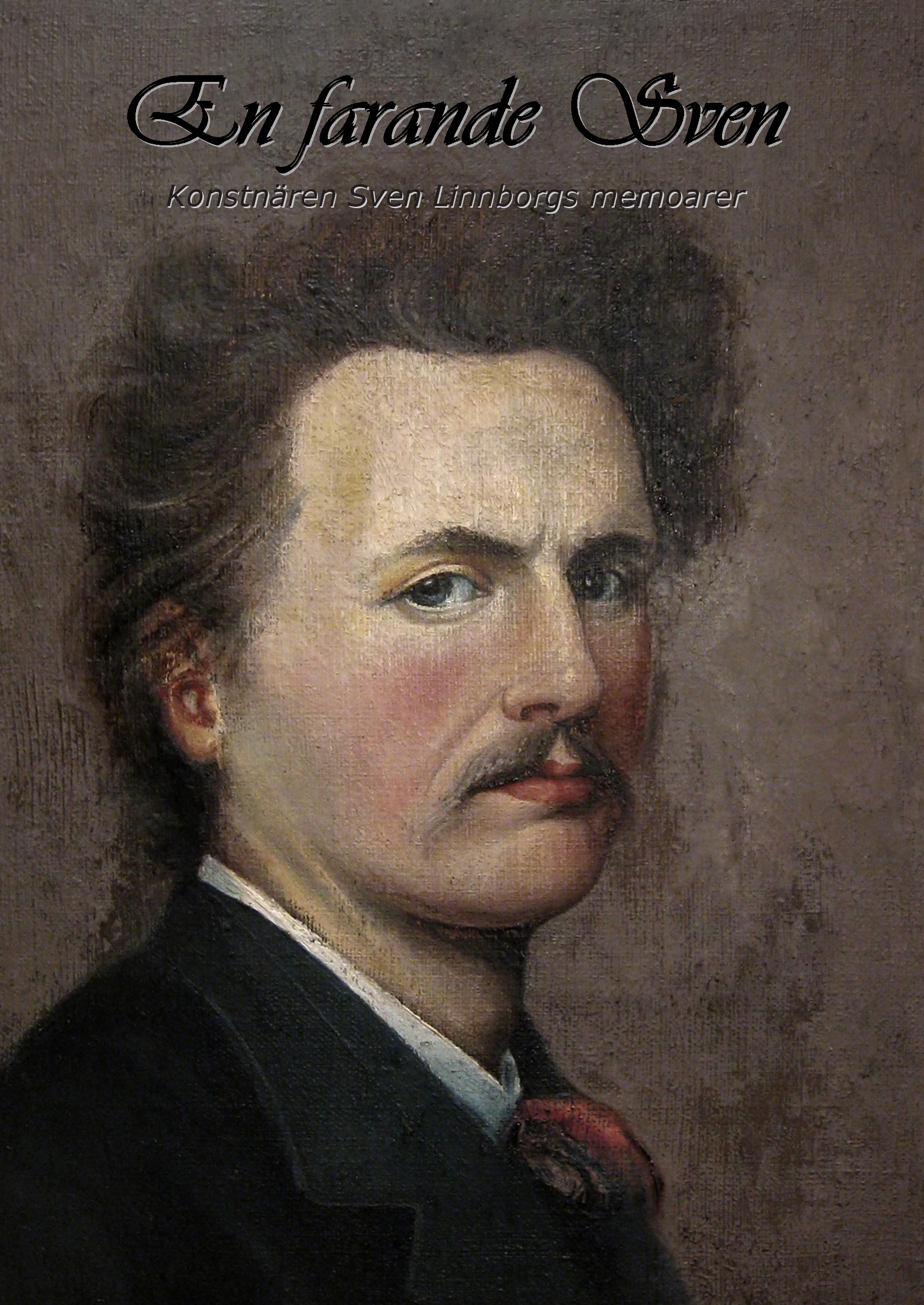 Omslag: En farande Sven : konstnären Sven Linnborgs memoarer