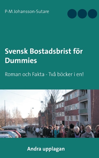 Omslag: Svensk bostadsbrist för dummies : faktadel och roman