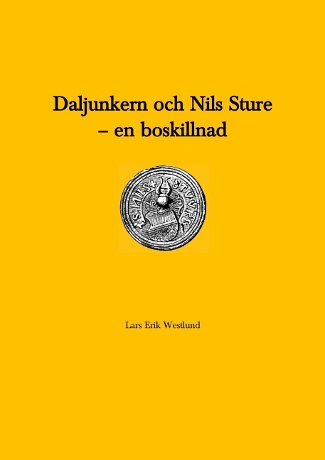 Omslag: Daljunkern och Nils Sture - en boskillnad