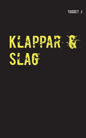 Omslag: Klappar & slag : jag kommer aldrig att glömma, aldrig att förlåta