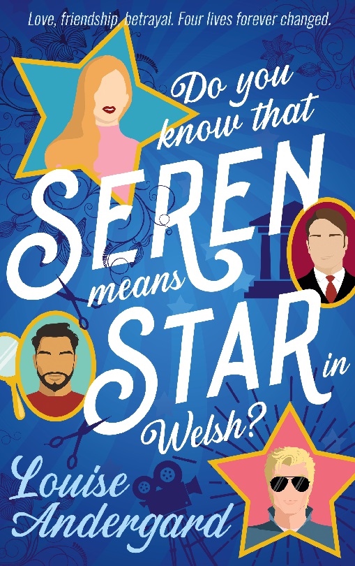 Omslag: Do you know that Seren means star in Welsh? : love, friendship, betrayal.- four lives forever changed.