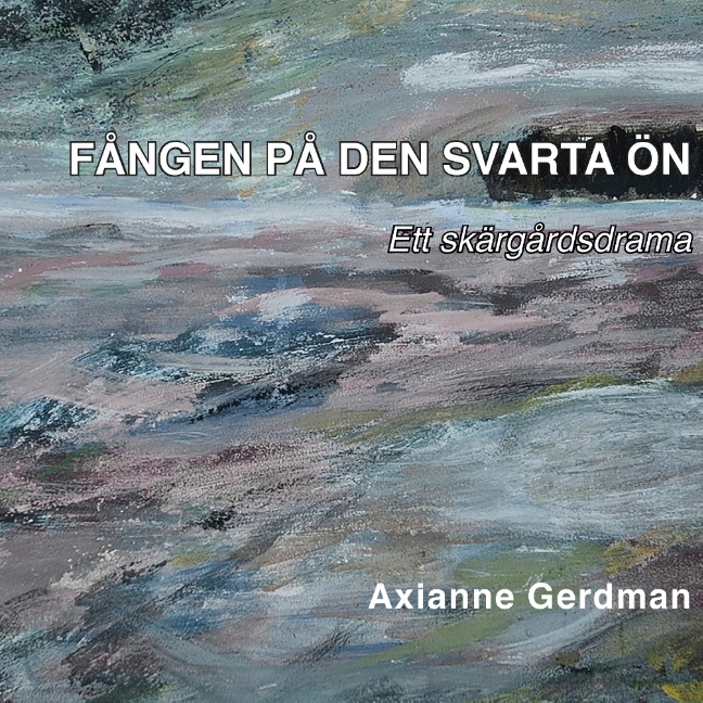 Omslag: Fången på den svarta ön: Ett skärgårdsdrama