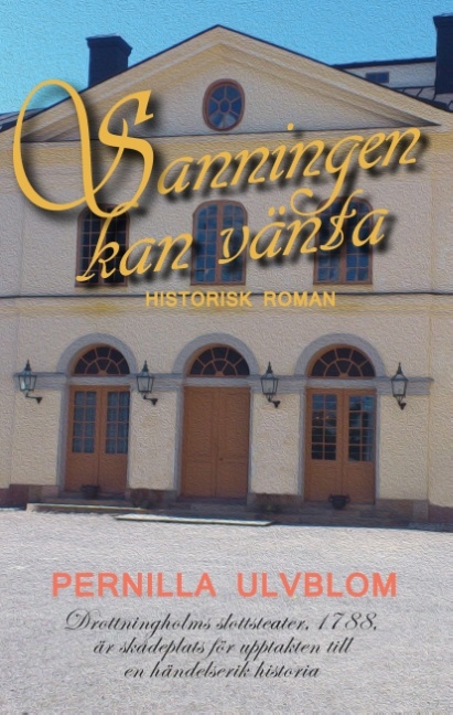 Omslag: Sanningen kan vänta : historisk roman