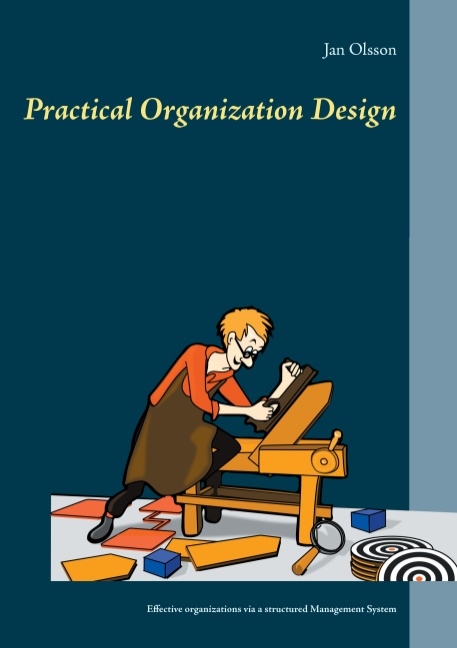 Omslag: Practical Organization Design: effective organizations via a structured management system
