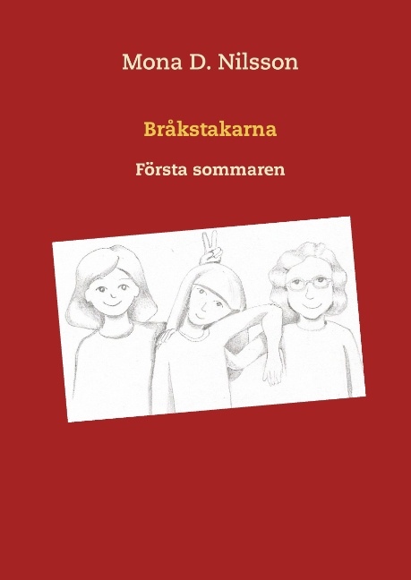 Omslag: Bråkstakarna : första sommaren