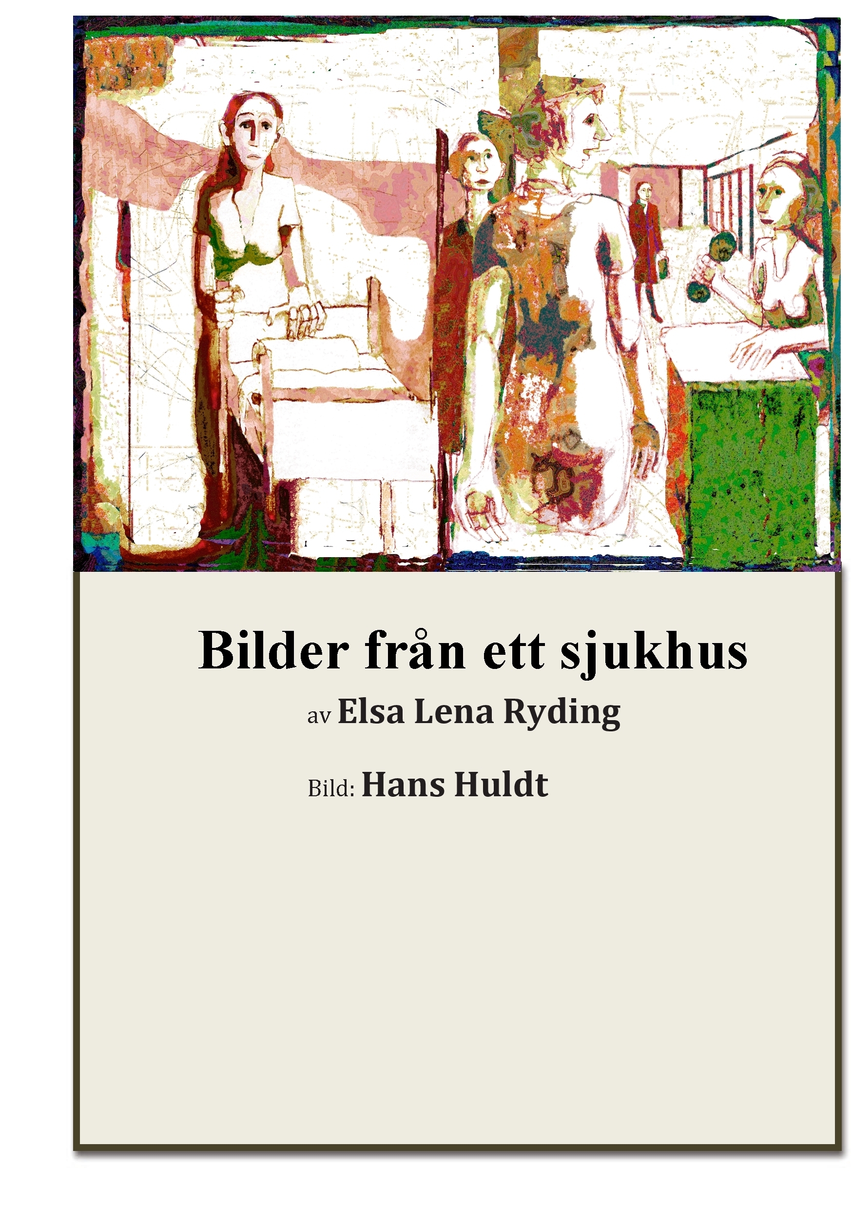 Omslag: Bilder från ett sjukhus