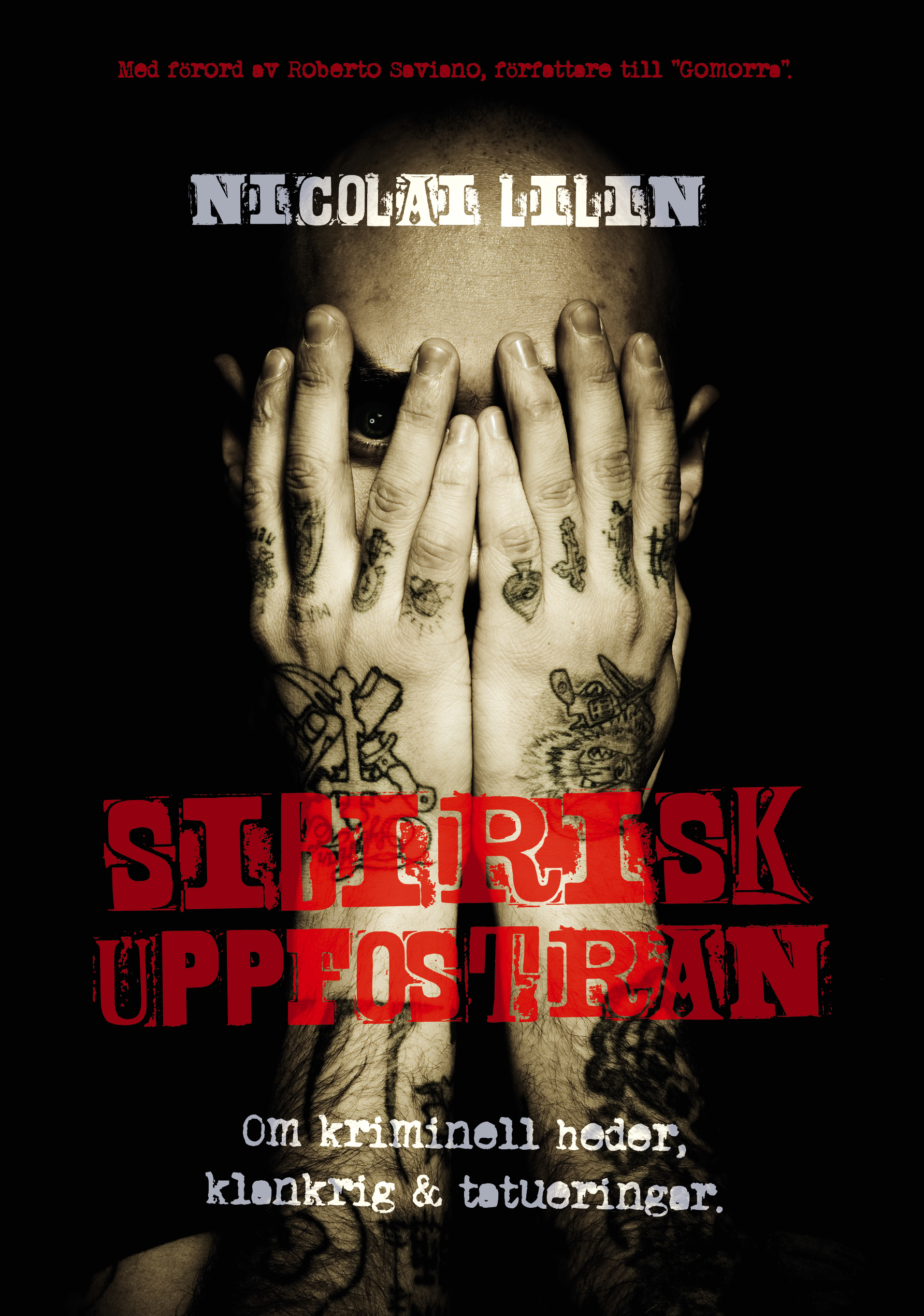 Omslag: Sibirisk uppfostran : om kriminell heder, klankrig & tatueringar