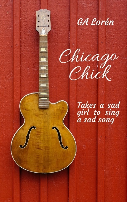 Omslag: Chicago Chick : takes a sad girl to sing a sad song