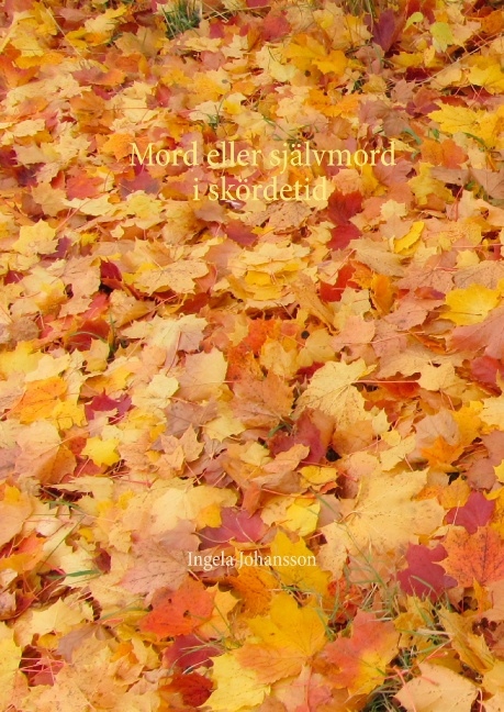 Omslag: Mord eller självmord i skördetid