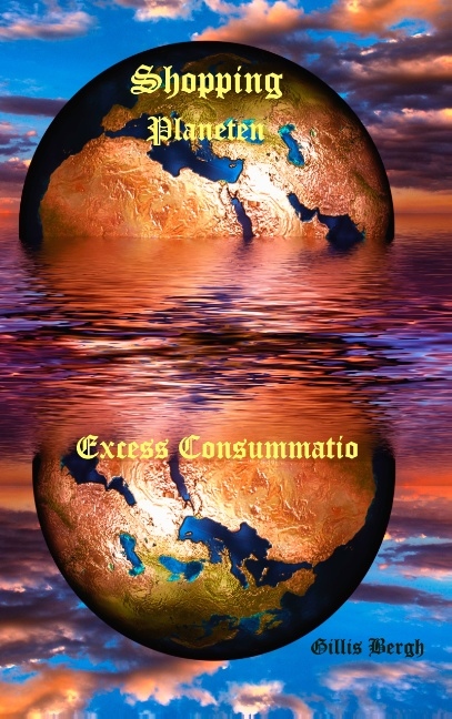 Omslag: Shopping-planeten : excess consummatio