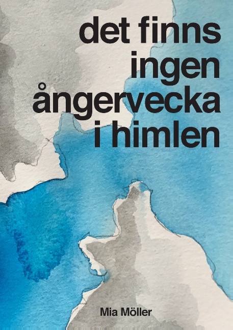 Omslag: Det finns ingen ångervecka i himlen