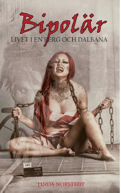 Omslag: Bipolär : livet i en berg och dalbana
