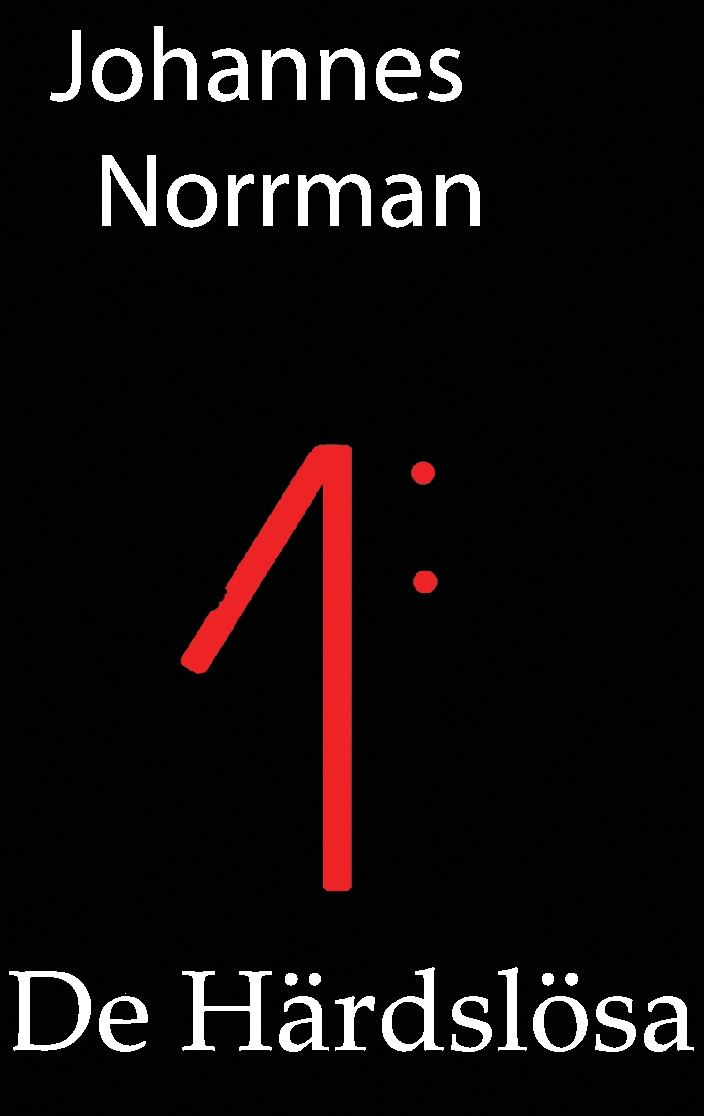 Omslag: De Härdslösa