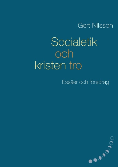 Omslag: Socialetik och kristen tro : essäer och föredrag
