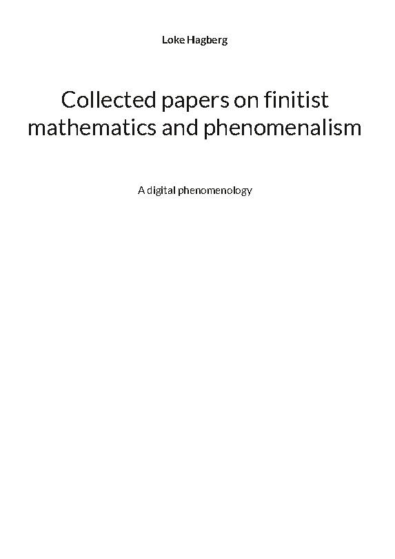 Omslag: Collected papers on finitist mathematics and phenomenalism : a digital phen