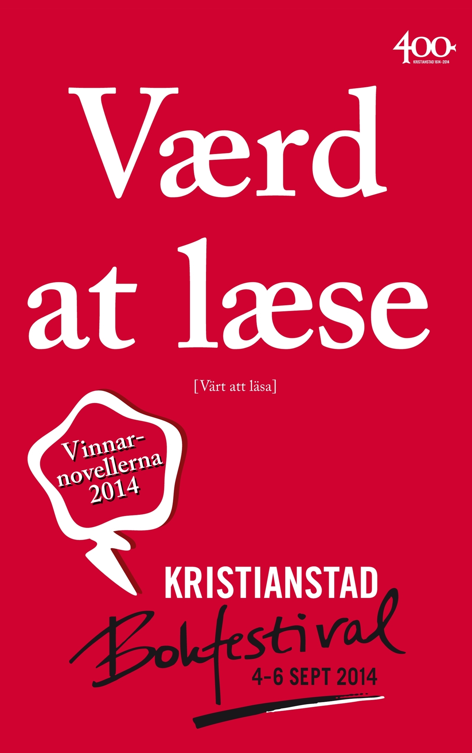 Omslag: Vaerd at laese - Värt att läsa : vinnarnovellerna 2014