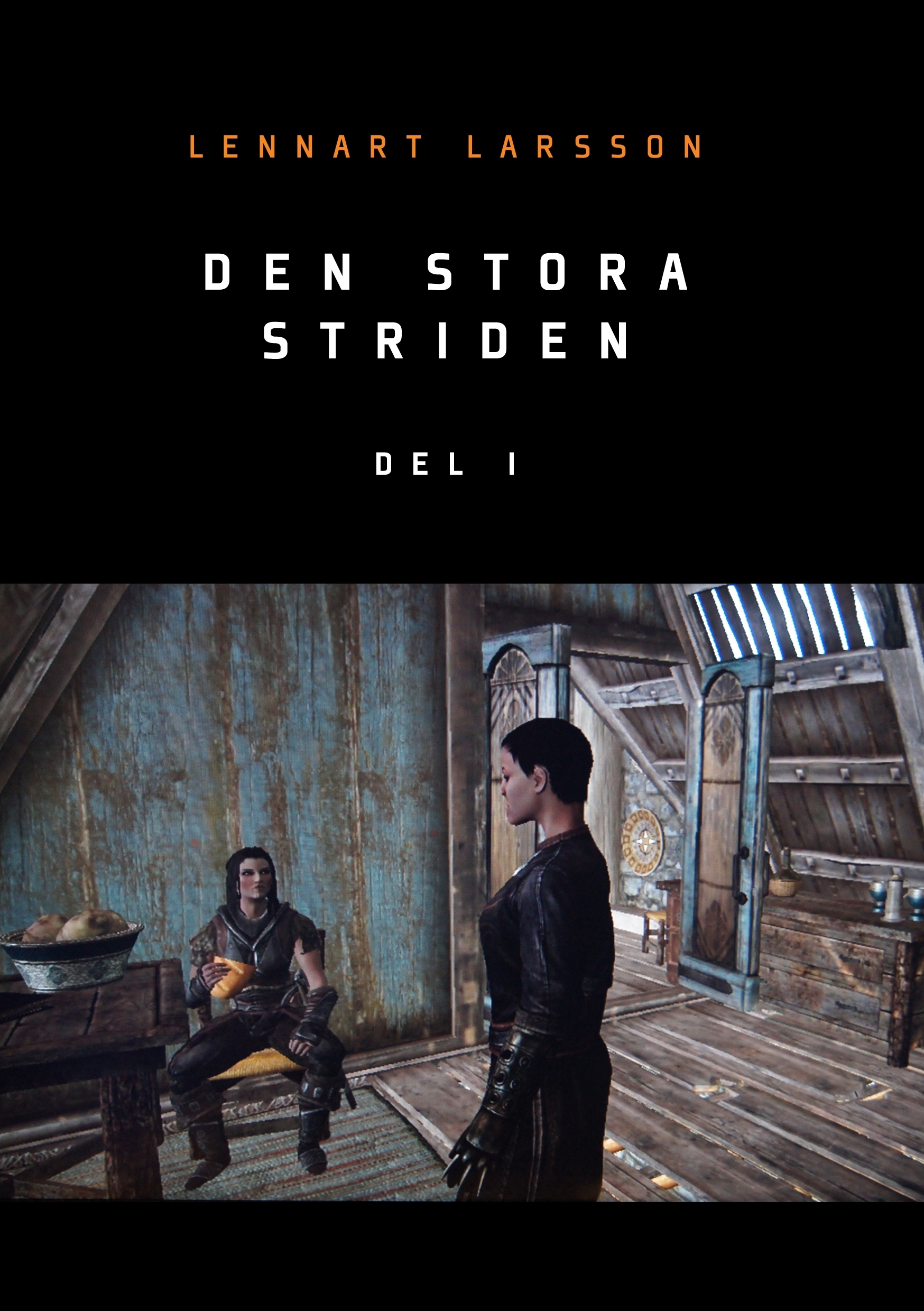 Omslag: Den stora striden. Del 1