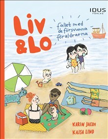 Omslag: Liv & Lo. Fallet med de försvunna föräldrarna