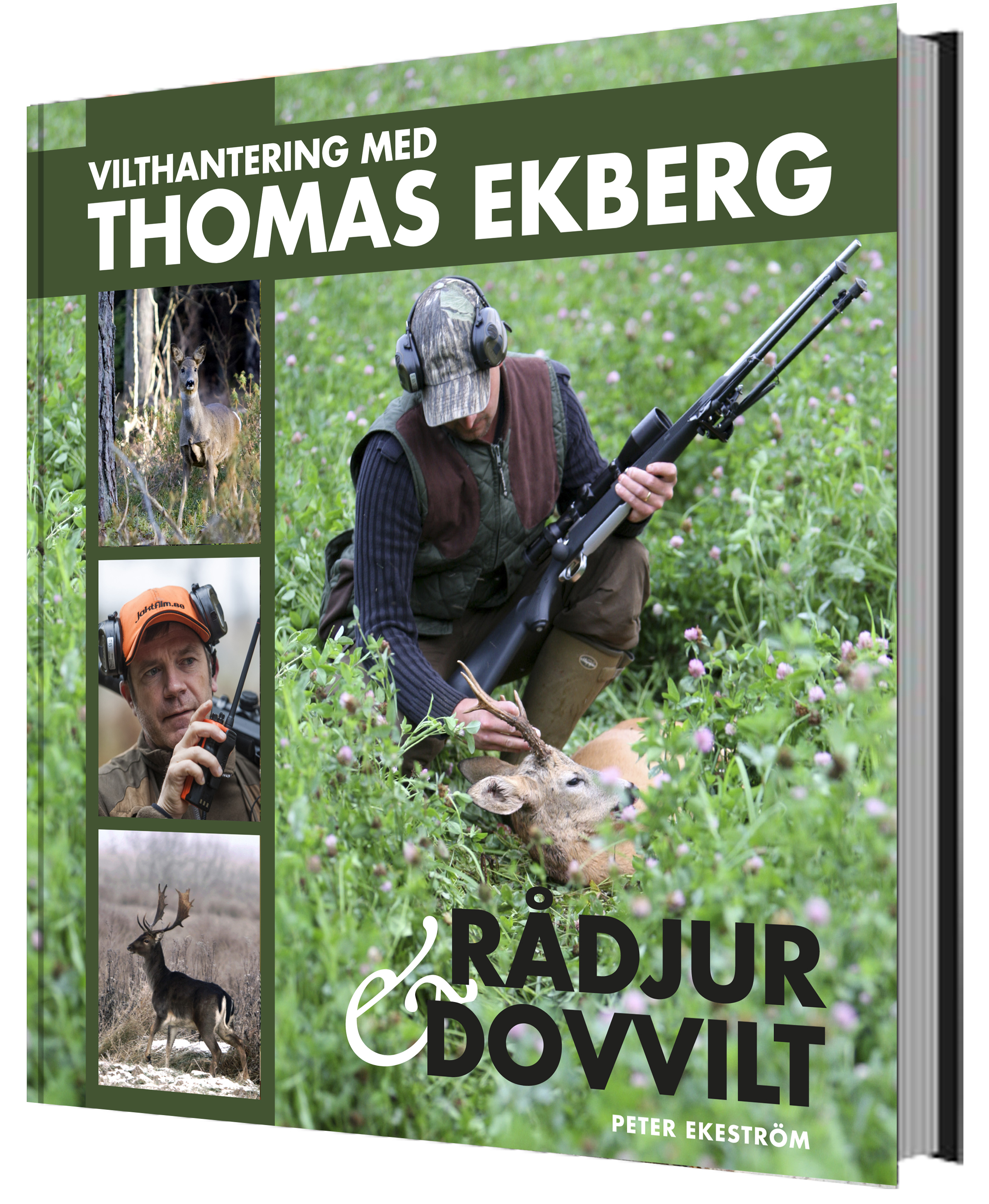 Omslag: Vilthantering med Thomas Ekberg : råddjur & dovvilt