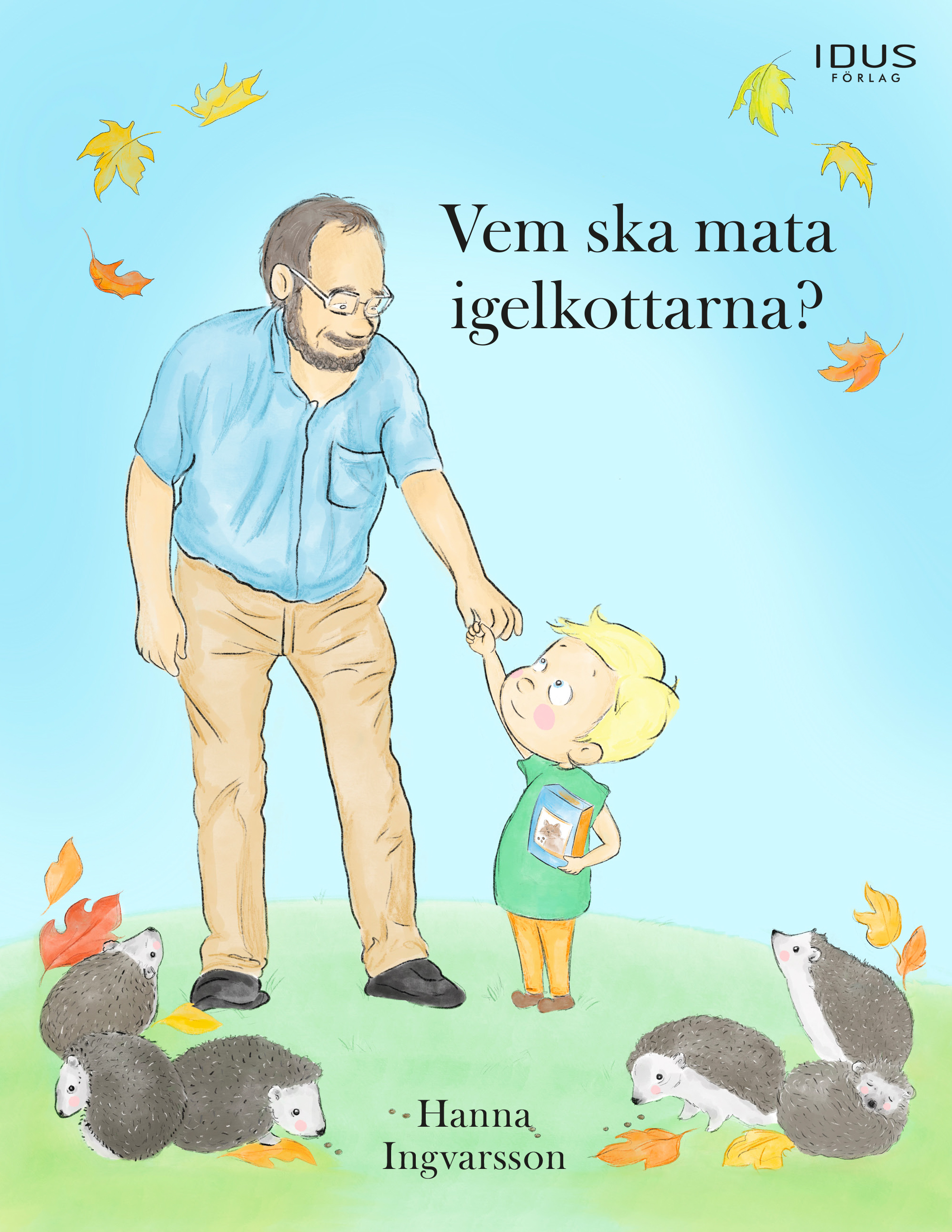 Omslag: Vem ska mata igelkottarna?