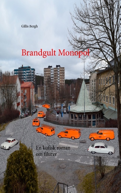 Omslag: Brandgult Monopol : en kufisk roman om filurer