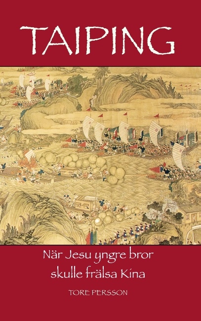 Omslag: Taiping : när Jesu yngre bror skulle frälsa Kina
